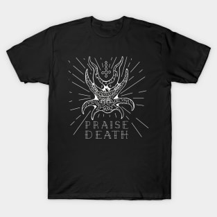 Praise Death T-Shirt